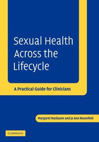 Sexual Health Across the Lifecycle - Margaret Nusbaum