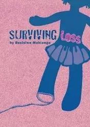 Surviving Loss - Mahlangu Busisiwe