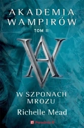 Akademia wampirów T.2 W szponach mrozu - Richelle Mead