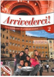 Arrivederci! 2 podręcznik + ćwiczenia + CD audio - Colombo Federica, Faraci Cinzia