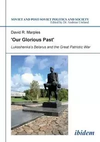 'Our Glorious Past' - David Marples