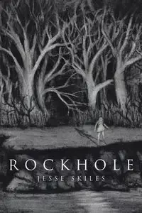 Rockhole - Jesse Skiles