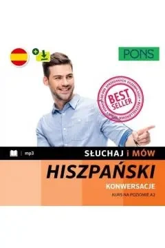 Słuchaj i mów PONS hiszpański A2 w.3 - Opracowanie zbiorowe