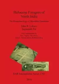 Holocene Foragers of North India - John Lukacs  R.