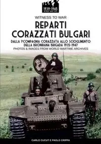 Reparti corazzati bulgari - Crippa Paolo