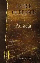 Ad acta - OUREDNIK PATRIK
