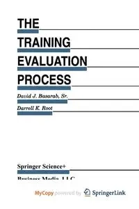 The Training Evaluation Process - David J. Basarab Sr.