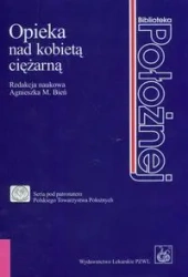 Opieka nad kobietą ciężarną - Bień Agnieszka M.