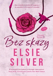 Chestnut Springs T.1 Bez skazy - Elsie Silver
