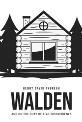 Walden, and On the Duty of Civil Disobedience - Henry David Thoreau