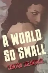 A World So Small - Cameron Dreamshare