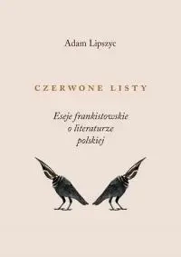 Czerwone listy. Eseje frankistowskie o... - Adam Lipszyc