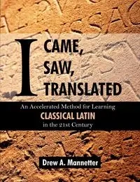 I Came, I Saw, I Translated - Drew Arlen Mannetter