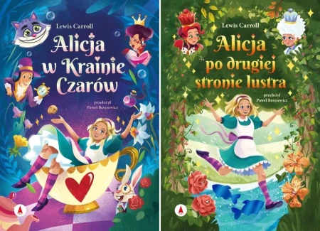 Alicja w Krainie Czarów+ Alicja po drugiej stronie lustra Carroll Lewis - Lewis Carroll