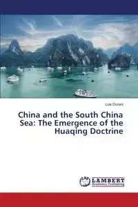 China and the South China Sea - Luis Durani