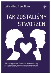 Tak zostaliśmy stworzeni - Leila Miller, Trent Horn