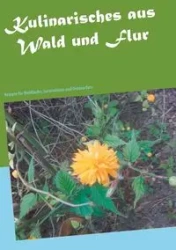 Kulinarisches aus Wald und Flur - Rhiannon Brunner