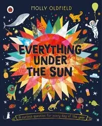 Everything Under the Sun - Molly Oldfield