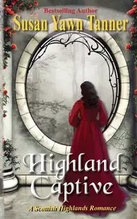 Highland Captive - Tanner Susan Yawn