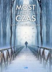 Most przez czas. Listy do praprawnuka - Opracowanie zbiorowe