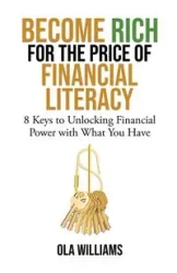 Become Rich for the Price of Financial Literacy - Williams Ola