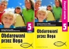 Obdarowani przez Boga 5 Podręcznik Ćwiczenia WAM - Zbigniew Marek SJ, Anna Walulik CSFN (red.)