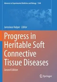Progress in Heritable Soft Connective Tissue Diseases - Halper Jaroslava