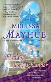 Healing the Highlander - Melissa Mayhue