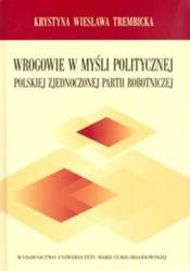 Wrogowie w myśli politycznej PZPR BR - Krystyna Wiesława Trembicka