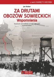Za drutami obozów sowieckich. Wspomnienia - Jan Bober