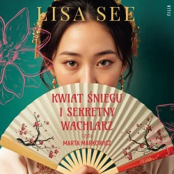 audiobook Kwiat Śniegu i sekretny wachlarz - Lisa See