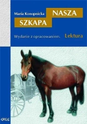 Nasza Szkapa z oprac. GREG - Maria Konopnicka
