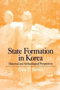 State Formation in Korea - Gina Barnes