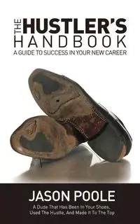 The Hustler's Handbook - Jason Poole