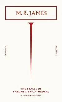 The Stalls of Barchester Cathedral - James M.R.