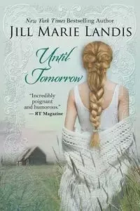Until Tomorrow - Jill Marie Landis