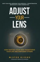 Adjust Your Lens - Rivers Mister