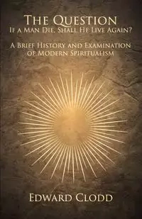 The Question - Edward Clodd