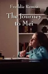 The Journey to Mei - Freddie Remza