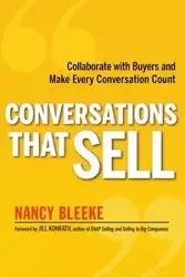 Conversations That Sell - Nancy Bleeke