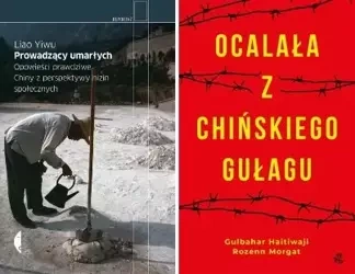 Ocalała z chińskiego gułagu + Prowadzący umarłych - Morgat Rozenn, Haitiwaji Gulbahar