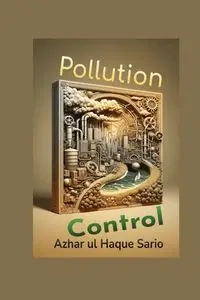 Pollution Control - Sario Azhar ul Haque