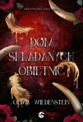Dom składanych obietnic - Olivia Wildenstein