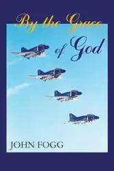 By the Grace of God - John Fogg