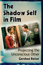 The Shadow Self in Film - Reiter Gershon