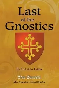 Last of the Gnostics - Don Durrett