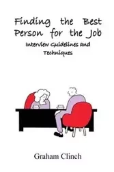 Finding the Best Person for the Job - Graham Clinch