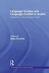 Language Contact and Language Conflict in Arabic - Rouchdy Aleya