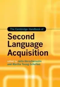 The Cambridge Handbook of Second Language             Acquisition - Herschensohn Julia
