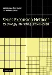 Series Expansion Methods for Strongly Interacting Lattice Models - Oitmaa Jaan